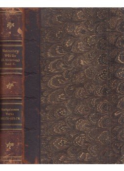 Friedrich Nietzsche - Nachgelassene Werke aus den Jahren 1872/73-1875/76, Leipzig 1903 antikvár könyv