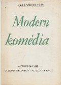 John Galsworthy - Modern komédia I.