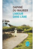 Daphne du Maurier - L'Amour dans l'ame