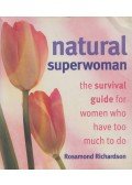 Rosamond Richardson - Natural Superwoman