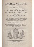 Kassics, [Ignác] Ignatius - Laurea virtutis seu tractatus de praerogantivis nobilum inclyti Regni Hungariae
