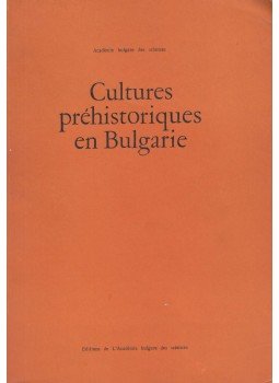 M. Georgiev - Cultures préhistoriques en Bulgarie, Sofia 1981 antikvár könyv