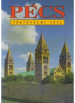Bezerédy Győző - Pécs Bezerédy Győző - Pécs, Budapest 2002 antikvár könyv