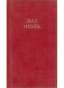  - Han mesék (fordító által dedikált), Budapest 1994 antikvár könyv