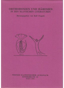 Fieguth, Rolf - Orthodoxien und Häresien in den slavischen Literaturen, Wien 1996 antikvár könyv
