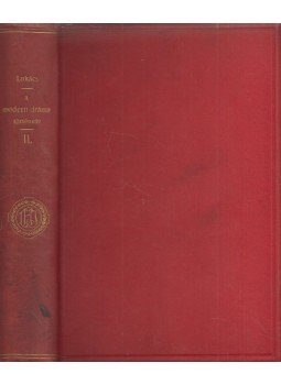 Lukács György - A modern dráma fejlődésének története II. kötet, Budapest 1911 antikvár könyv