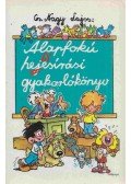 Cs. Nagy Lajos - Alapfokú helyesírási gyakorlókönyv 3-8. osztály