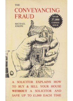 Michael Joseph - The Conveyancing Fraud Michael Joseph - The Conveyancing Fraud, London 1983 antikvár könyv