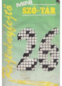 Pásztor Pál - Rejtvényfejtő mini szó-tár 26. Pásztor Pál - Rejtvényfejtő mini szó-tár 26., Budapest 1992 antikvár könyv