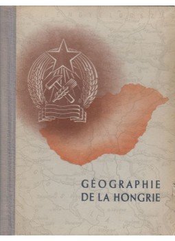Edith Petri - Géographie de la Hongrie Edith Petri - Géographie de la Hongrie, Budapest 1950 antikvár könyv