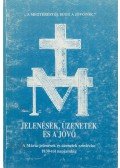 Antalóczi Lajos - Jelenések, üzenetek és a jövő (dedikált)