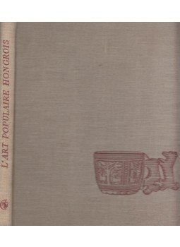 Gábor Pál (szerk.), Végh Gusztáv - L'art populaire hongrois Gábor Pál (szerk.), Végh Gusztáv - L'art populaire hongrois, Budapest 1954 antikvár könyv