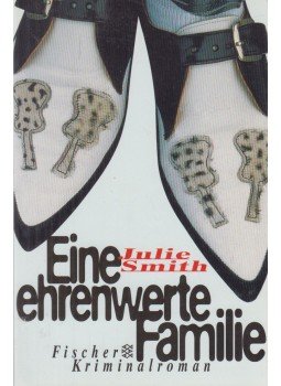 SMITH, JULIE - Eine ehrenwerte Familie, Frankfurt am Main 1997 antikvár könyv