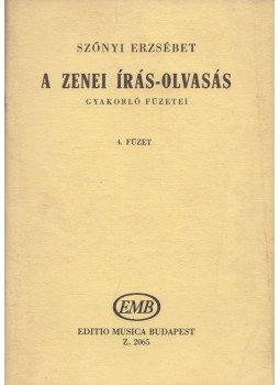 Szőnyi Erzsébet - A zenei írás-olvasás gyakorló füzetei 4. füzet, Budapest 1988 antikvár könyv