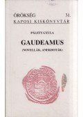 Pálffy Gyula - Gaudeamus (dedikált)