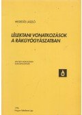 Hegedűs László - Lélektani vonatkozások a rákgyógyászatban