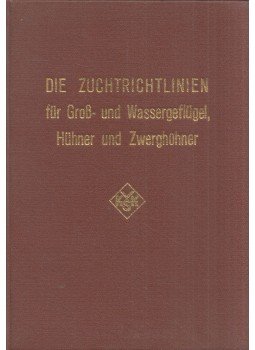  - Die Zuchtrichtlinien für Groß- und Wassergeflügel Hühner und Zwerghühner, Berlin 1972 antikvár könyv