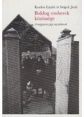 Kardos László,Szigeti Jenő - Boldog emberek közössége (dedikált)