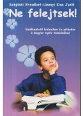 Széplaki Erzsébet - Ne felejtsek!