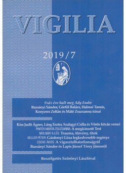 Lukács László (Szerk.) - Vigilia 2019/7 Lukács László (Szerk.) - Vigilia 2019/7, Budapest 2019 antikvár könyv