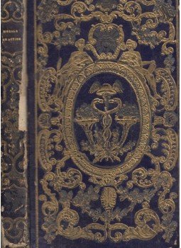  - La morale en action ou choix de faits mémorables et d'anecdotes instructives, Tours 1846 antikvár könyv