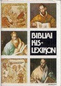 Gecse Gusztáv,Horváth Henrik - Bibliai kislexikon (dedikált)