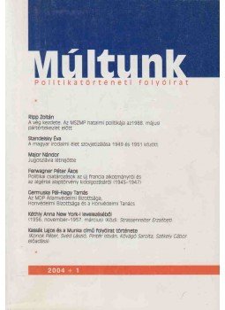 Moharos Éva, Sipos Balázs - Múltunk 2004/1 Moharos Éva, Sipos Balázs - Múltunk 2004/1, Budapest 2004 antikvár könyv