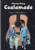 Muszty Bea,Dobay András - Csalamádé - Nagy Daloskönyv