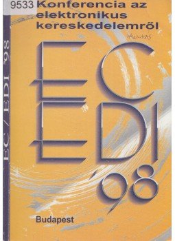 Zelenyánszki László - Konferencia az elektronikus kereskedelemről EC/EDI '98, Budapest 1998 antikvár könyv