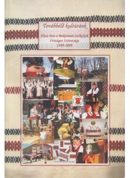 Szarvas Irén, Osipowicz Stanislaw - Továbbélő kultúránk, Bonyhád 2010 antikvár könyv