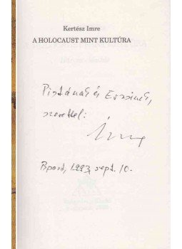 Kertész Imre - A holocaust mint kultúra (dedikált), Budapest 1993 antikvár könyv