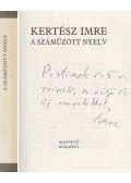 Kertész Imre - A száműzött nyelv (dedikált)