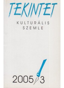 Ördögh Szilveszter - Tekintet 2005/3 Ördögh Szilveszter - Tekintet 2005/3, Budapest 2005 antikvár könyv