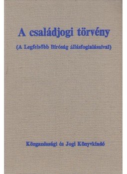 Makai Katalin - A családjogi törvény Makai Katalin - A családjogi törvény, Budapest 1991 antikvár könyv
