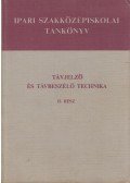 Taraba István - Távjelző és távbeszélő technika II. rész