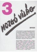 P. Szűcs Julianna (szerk.) - Mozgó Világ 2010/3.