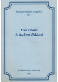 Feitl István - A bukott Rákosi