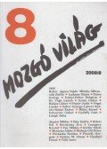 P. Szűcs Julianna (szerk.) - Mozgó Világ 2008/8.