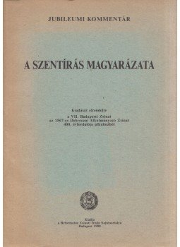  - A Szentírás magyarázata - Az Újszövetség könyveinek magyarázata, Budapest 1988 antikvár könyv