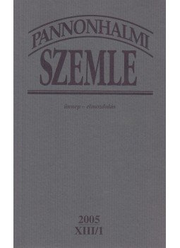Sulyok Elemér (főszerk.) - Pannonhalmi Szemle 2005 XIII/1. Sulyok Elemér (főszerk.) - Pannonhalmi Szemle 2005 XIII/1., Pannonhalma 2005 antikvár könyv