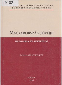 Gidai Erzsébet - Magyarország jövője, Sopron 2005 antikvár könyv