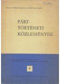 Szabó Bálint (szerk.) - Párttörténeti közlemények 1979/4.
