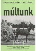 Egry Gábor - Múltunk 2009/1 LIV. évfolyam 1. szám