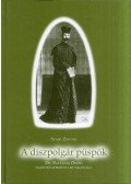 Szabó Zoltán - A díszpolgár püspök