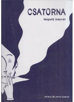 Leopold Maurer - Csatorna Leopold Maurer - Csatorna, 2017 antikvár könyv