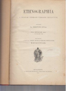 Sebestyén Gyula - Ethnographia - A Magyar Néprajzi Társaság Értesítője, Budapest 1911 antikvár könyv