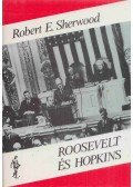 Robert E. Sherwood - Roosevelt és Hopkins II.