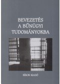 Csemáné Váradi Erika - Bevezetés a bűnügyi tudományokba