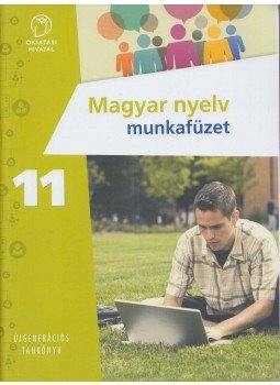 - Magyar nyelv munkafüzet 11. - Magyar nyelv munkafüzet 11., Budapest 2020 antikvár könyv