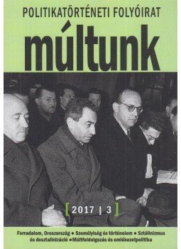Sipos Levente - Múltunk 2017/3 Sipos Levente - Múltunk 2017/3, Budapest 2017 antikvár könyv